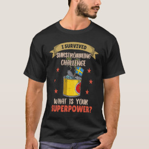 Sweden Swedish fish specialty Surstromming puke fi T-Shirt