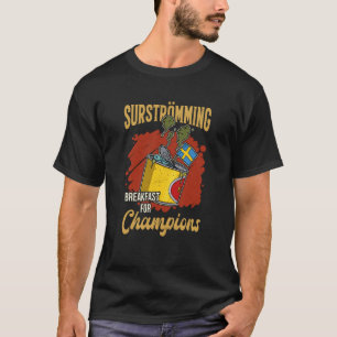 Sweden Swedish fish specialty Surstromming puke fi T-Shirt