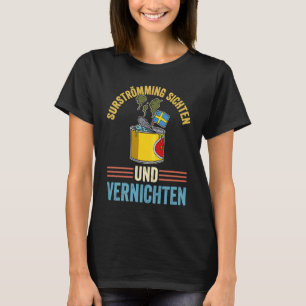 Sweden Swedish fish specialty Surstromming puke fi T-Shirt