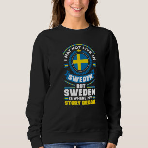 Sweden Swedish Sweden Flag Quote   Sweatshirt