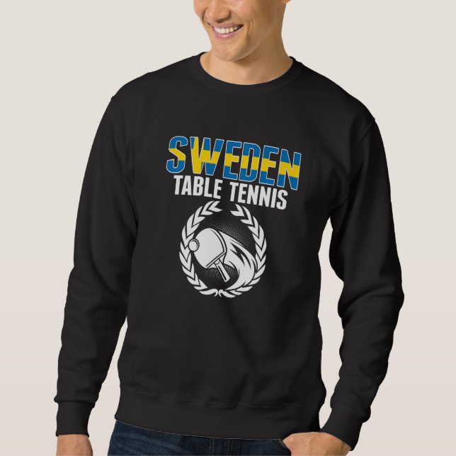Sweden Table Tennis  Swedish Ping Pong Team Suppor Sweatshirt (Front)