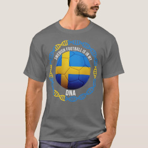 Swedish Is In My DNA Gift for Swedish With Roots T-Shirt