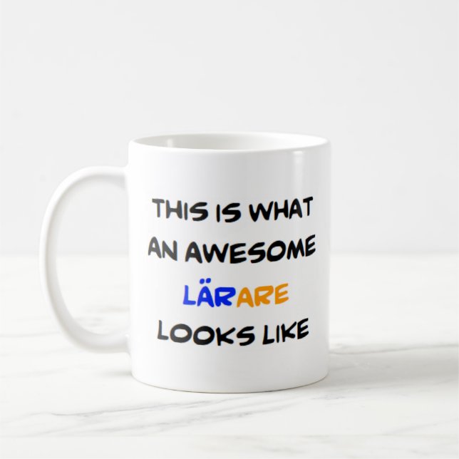 swedish teacher larare, awesome coffee mug (Left)