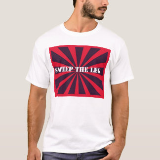 Sweep The Leg T-Shirt