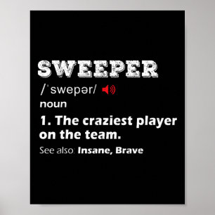 Sweeper Position Youth Soccer League Team Gift Foo Poster