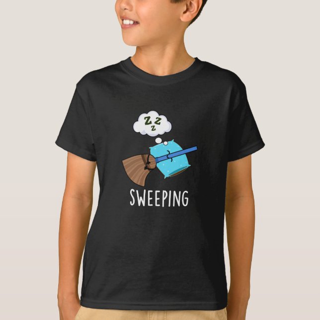 Sweeping Funny Sleeping Broom Pun Dark BG T-Shirt (Front)