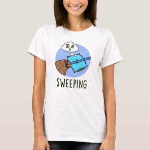 Sweeping Funny Sleeping Broom Pun  T-Shirt
