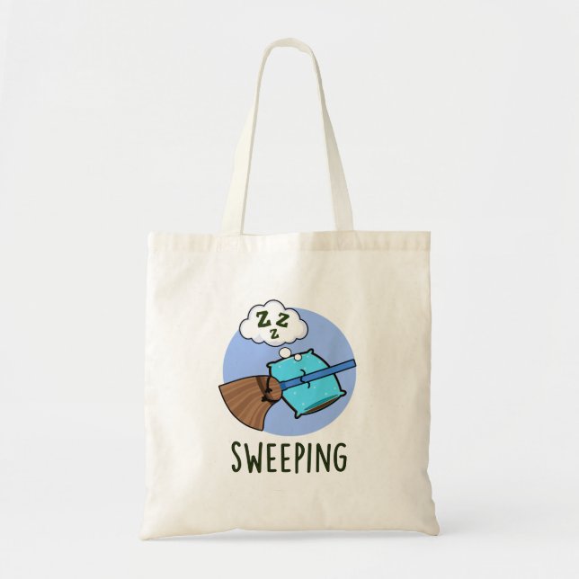 Sweeping Funny Sleeping Broom Pun Tote Bag (Front)