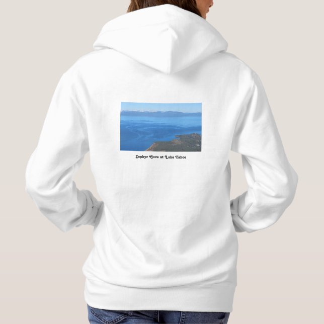 Sweeping Vista of Lake Tahoe Hoodie (Back)