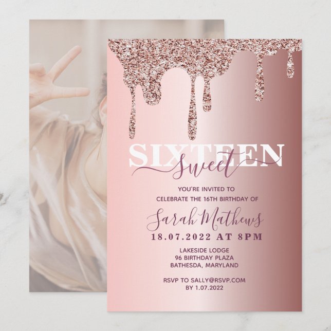 Sweet 16 Glitter Drips Rose Gold  Birthday  Invita Invitation (Front/Back)