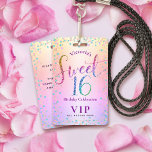 Sweet 16 Rainbow Glitter Ombre Birthday VIP Pass ID Badge<br><div class="desc">“Happy Sweet 16.” Add some extra fun to your favourite Sweet 16 birthday girl’s celebration party whenever you pass out these special birthday VIP pass keepsake badges! Rainbow glitter script typography, along with festive turquoise, purple pink and gold confetti, overlays a rainbow ombre foil metallic background. Personalise the custom text...</div>
