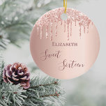 Sweet 16 rose gold blush drips ceramic tree decoration<br><div class="desc">An ornament for a girly and glamourous Sweet 16th birthday. A rose gold background with rose gold drips, paint drip look. The text: Sweet Sixteen is written in dark rose gold with a large modern hand lettered style script. Tempate for a name. Perfect as party decoration, favour, keepsake or as...</div>