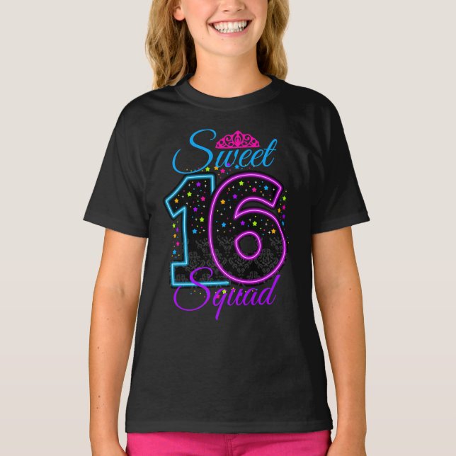 sweet 16 sixteen  Squad cumple 16 custom designs T-Shirt (Front)