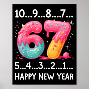 Sweet 67 New Year Countdown 2026 Funny Happy New Y Poster