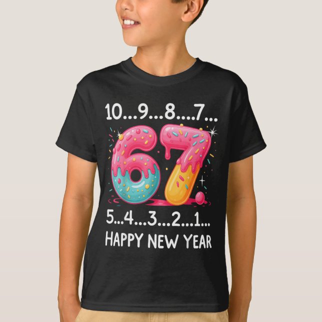 Sweet 67 New Year Countdown 2026 Funny Happy New Y T-Shirt (Front)