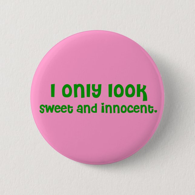 Sweet and Innocent Button (Front)