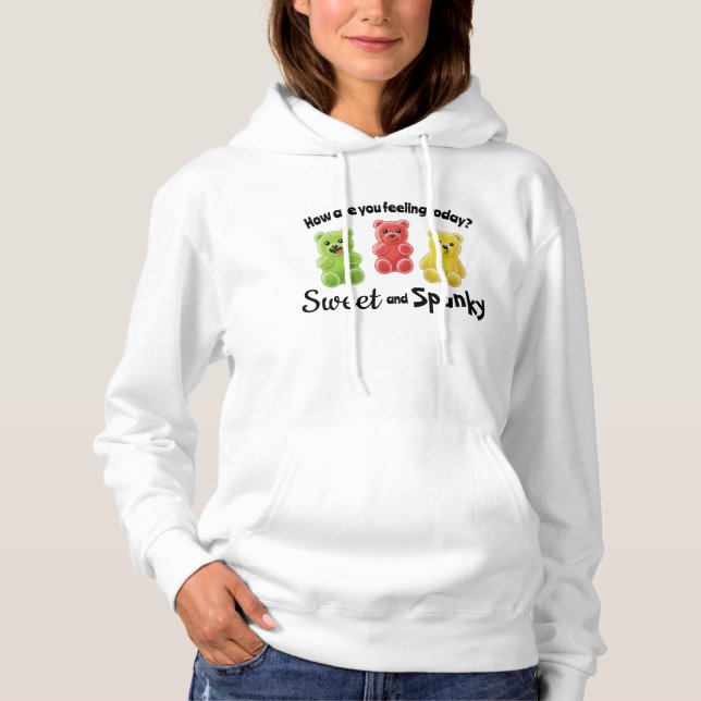 Sweet and Spunky Sugar Bear Feeling Hoodie (Front)
