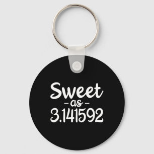 Sweet As 3.141592 Pi (pie) 3.14 Cute Pi Day Funny  Key Ring