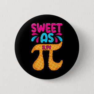 Sweet As 3.14 Pie Funny Pi Day Math Teacher Boys G 6 Cm Round Badge