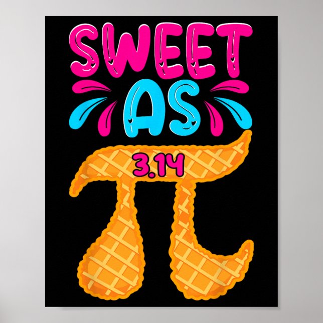 Sweet As 3.14 Pie Funny Pi Day Math Teacher Boys G Poster (Front)