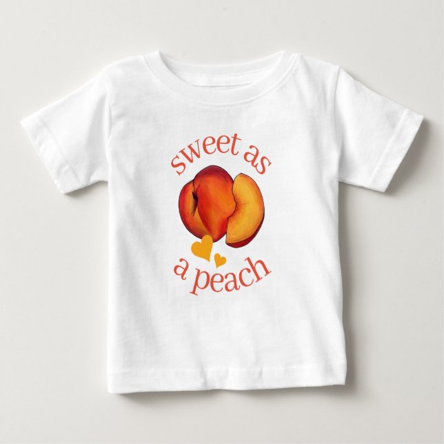 Sweet as a Peach Ripe Georgia Peaches Fruit Baby T-Shirt (Front)