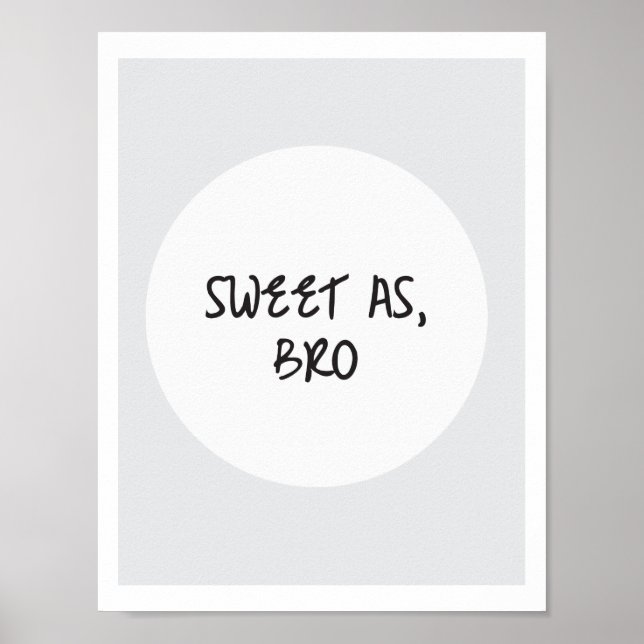 Sweet As, Bro Poster (Front)