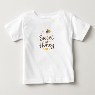 Sweet as Honey for bsby Baby T-Shirt