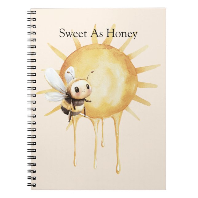 Sweet As Honey Sun Cute Happy Bee Notebook (Front)