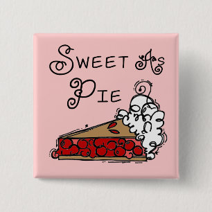 Sweet as Pie 15 Cm Square Badge