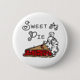 Sweet as Pie 6 Cm Round Badge