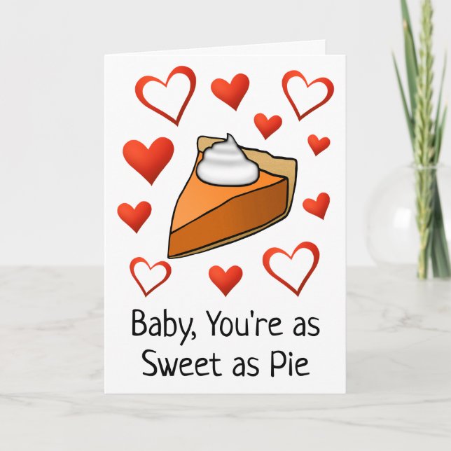 Sweet as Pie Cute Funny Happy Valentine’s Day Card (Front)