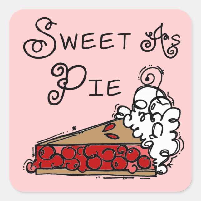 Sweet as Pie Square Sticker (Front)