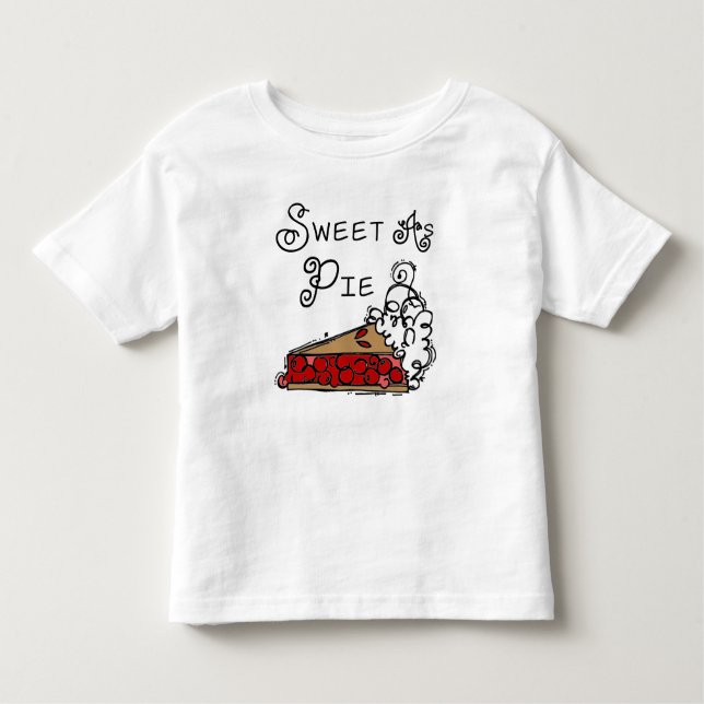Sweet as Pie Toddler T-Shirt (Front)