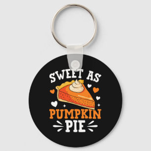 Sweet As Pumpkin Pie  Key Ring