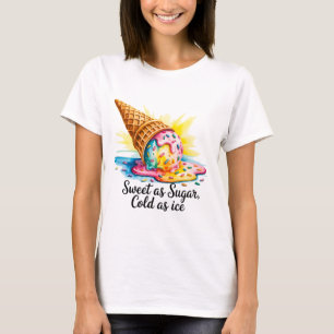 Sweet as Sugar Cold as Ice Sassy Attitude Women's T-Shirt