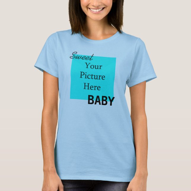 Sweet Baby T-Shirt (Front)