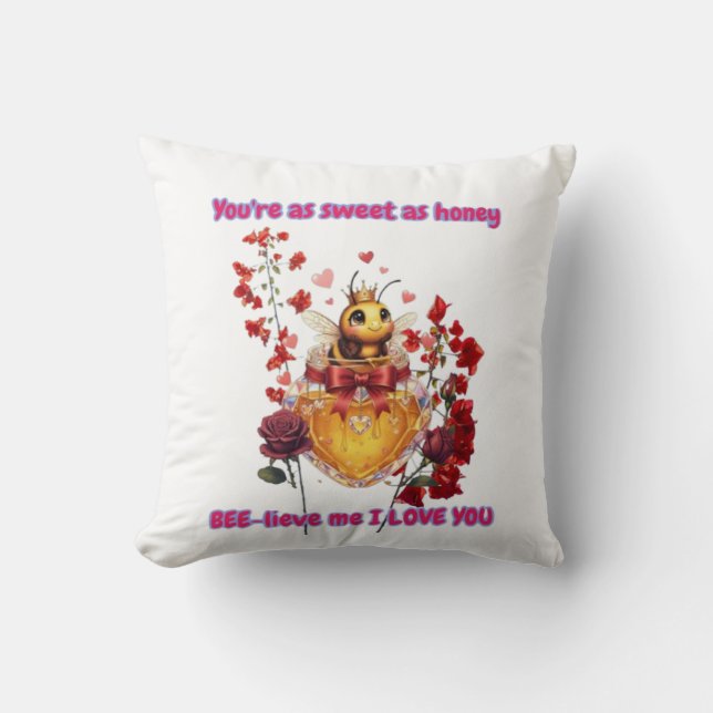 Sweet BEE mine-BEE lieve me i love you Cushion (Front)