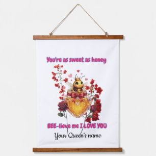 Sweet BEE mine-BEE lieve me i love you Hanging Tapestry