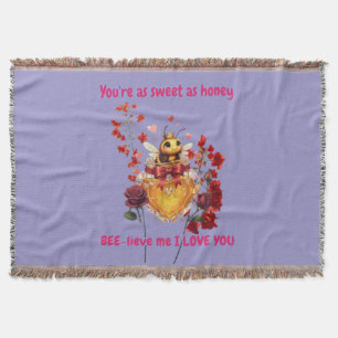 Sweet BEE mine-BEE lieve me i love you Throw Blanket