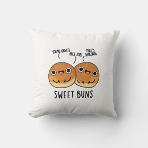 Sweet Buns Funny Baking Pun  Cushion