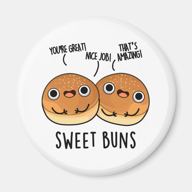 Sweet Buns Funny Baking Pun  Magnet (Front)
