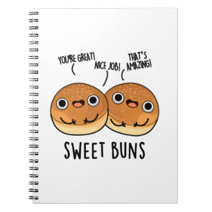Sweet Buns Funny Baking Pun  Notebook