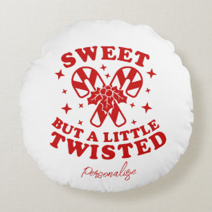Sweet But A Little Twisted Funny Humor Quote Xmas Round Cushion
