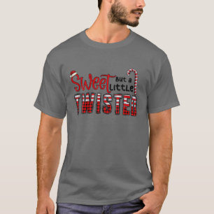 Sweet But Alittle Twisted Candy Cane Merry Christm T-Shirt