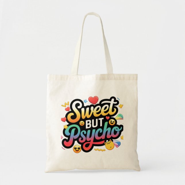 Sweet but Psycho Fashionable Tote Bag (Front)