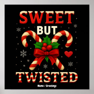 Sweet But Twisted Candy Cane Christmas Funny Gift Poster