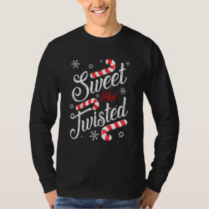 Sweet But Twisted Candy Cane Christmas Mens Women T-Shirt