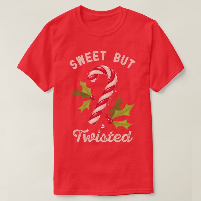 Sweet But Twisted Candy Cane Funny Christmas Holid T-Shirt (Design Front)