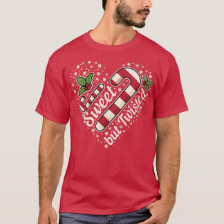 Sweet But Twisted Candy Cane Misteltoe Christmas 1 T-Shirt