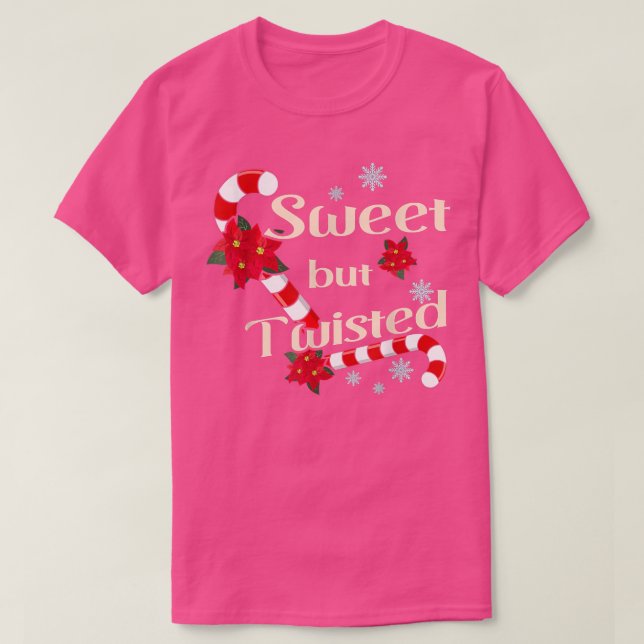 Sweet But Twisted Candy Cane Stocking Stuffer Chri T-Shirt (Design Front)